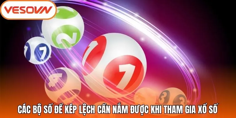 Các bộ số đề kép lệch cần nắm được khi tham gia xổ số