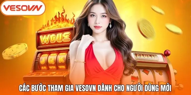 Các bước tham gia VesoVN dành cho người dùng mới
