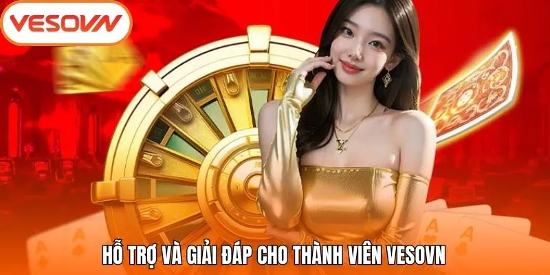 Hỗ trợ và giải đáp cho thành viên VesoVN